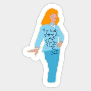 Princess Points, “Too Wong Foo, Thanks For Everything! Julie Newmar” movie quote Sticker